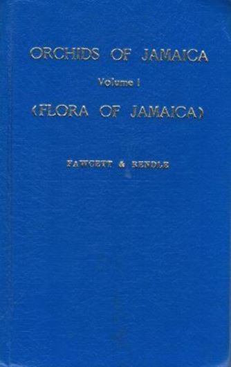 Flora of Jamaica containing descriptions of the flowering plants known from the island.Volue 1: Orchidaceae. 1910. (Reprint 1982). 32 b/w plates & 150 p. of text. Hardcover.