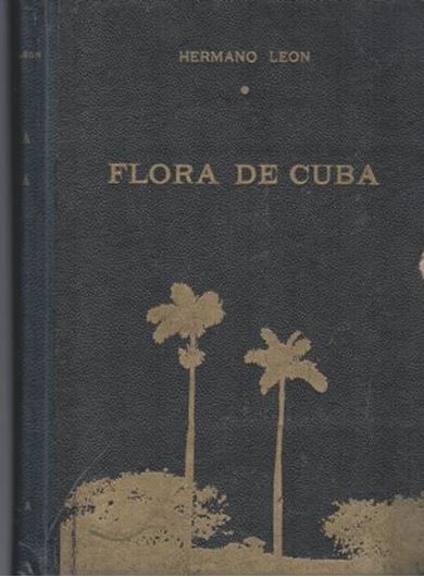 Flora de Cuba. Vol. 1: Gymnospermas. Monocotiledoneas. 1964. (Contribuciones Ocasionales del Museo de Historia Natural del Colegio de La Salle,8). 158 figs. 451 p. gr8vo. Hardcover.