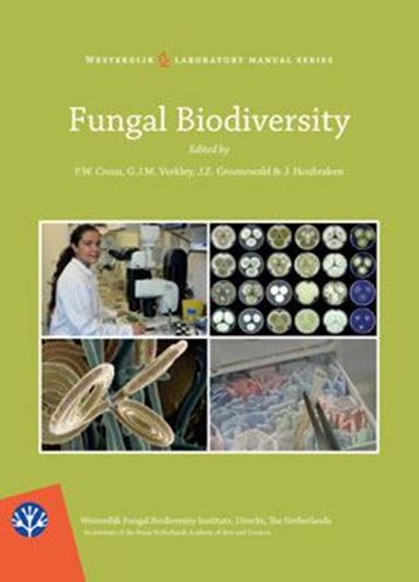 Fungal Biodiversity. 2nd rev. ed. 2019. (Westerdijk Laboratory Manual Series, 1). illus. 425 p. Hardcover.