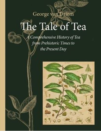 The Tale of Tea. 2019. Many col. figs. XX,904 p. gr8vo. Hardcover.