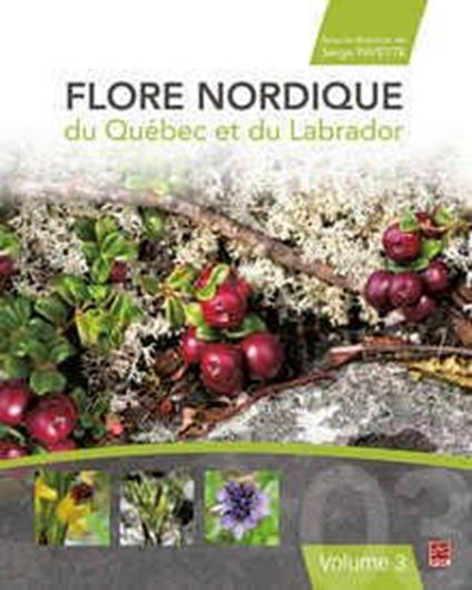 Flore Nordique du Québec et du Labrador. Vol.3. 2018. illus.(col.). 711 p. Hardcover.- In French.