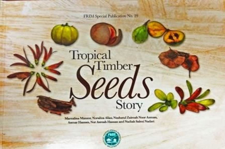 Tropical Timber Seeds Story. 2019. (Forest Sc. Papers, 29). illus. 100 p. Paper bd.