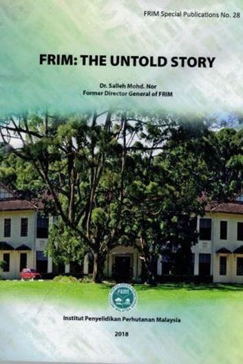 FRIM: The Untold Story. 2019. (FRIM Special Publ.,28). illus. 98 p. Paper bd.
