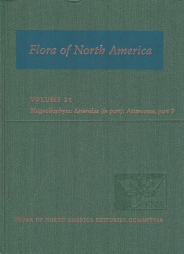 North of Mexico. Volume 21. 2006. illus. XXII, 616 p. Hardcover.