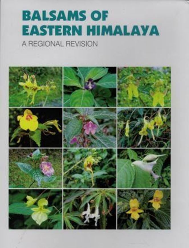 Balsams of Eastern Himlya. A Regional Revision. 2018. (Flora of India. Series 4: Special and Miscellaneous Publications). 87 col. pls. 215 p. gr8vo. Hardcover.