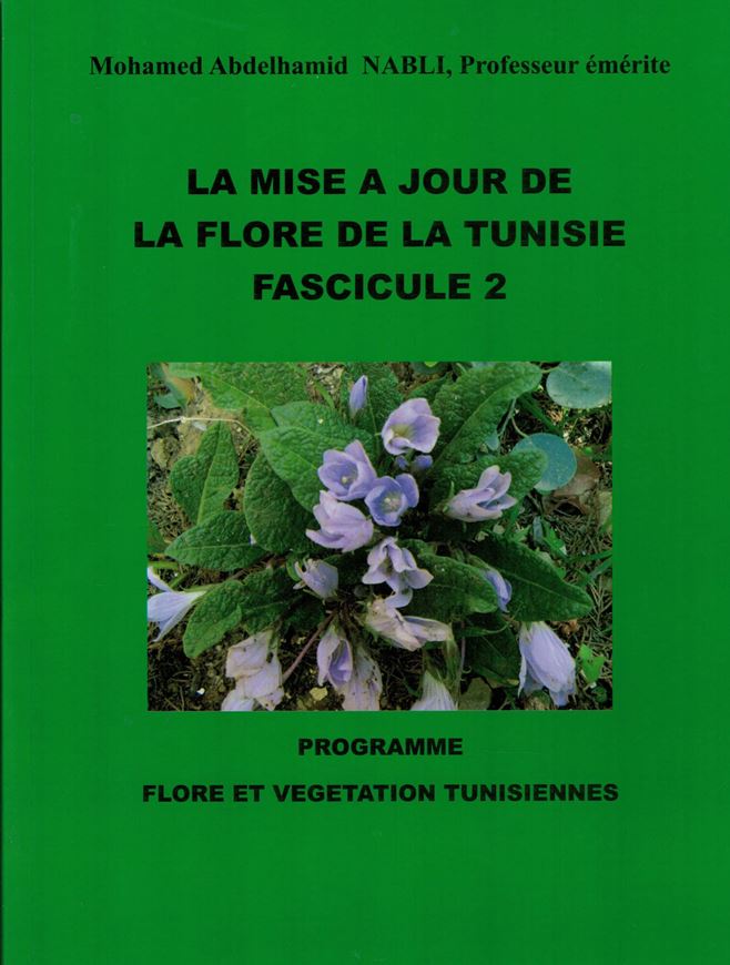 La Mise a Jour de la Flore de la Tunisie. Fasc. 2. 2015. illus. (line drawings). 460 p. 4to.  Paper bd.