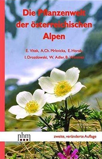 Die Pflanzenwelt de Österreichischen Alpen. 2nd rev. & augm. edition. 2018. 605 Farbphotographien. 349 p. Hardcover.