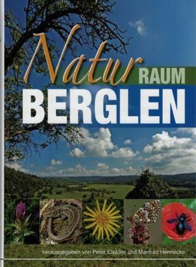 Naturraum Berglen, mit Beiträgen von Eugen Bückle, Hermann Daiß, Carolin Häfner, Gudrun Hennecke, Laetitia Merou, Ingo Seiter und Markus Wegst. 2017. illis.(kol.). 237 S. gr8vo. Hardcover.