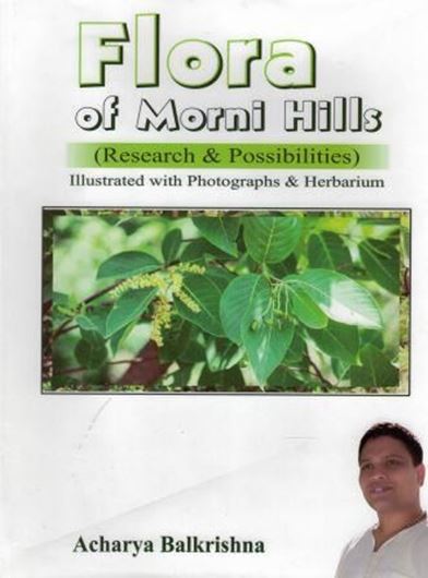 Flora of Morni Hills. Research & Possibilities. 2018. illus.(col.). 581 p. 4to. Hardcover.