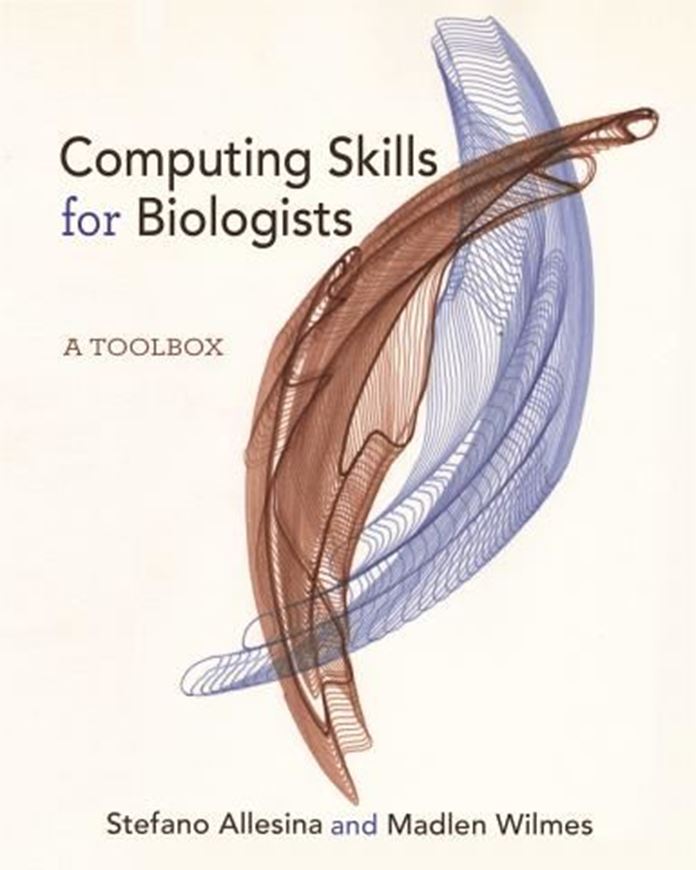 Computing Skills for Biologists. 2019. XVII, 417 p. gr8vo. Paper bd.