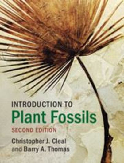 Introduction to Plant Fossils. 2nd rev. ed. 2019. illus. IX, 246 p. gr8vvo. Hardcover.