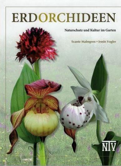 Erdorchideen. Naturschutz und Kultur im Garten. 2019. 1021 Farbabb.. 432 S. gr8vo. Hardcover.