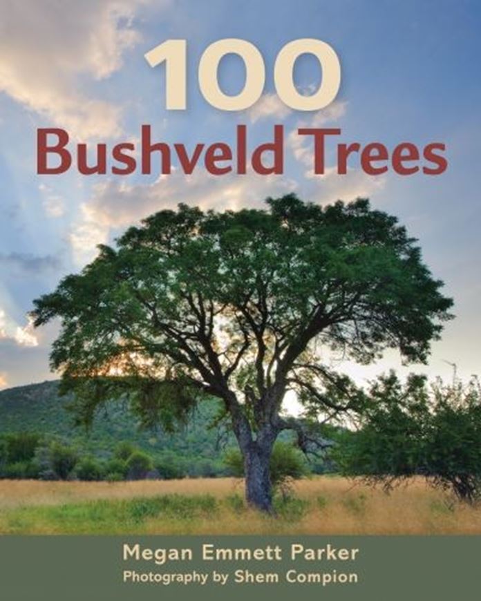 100 Bushveld Tress. 2019. ca. 1000 col. photogr. 264 p. gr8vo. Paper bd.