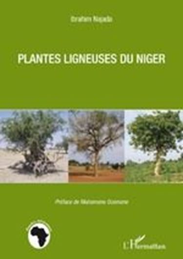 Plantes ligneuses du Niger. 2013. (Etudes Africaines). illus. 160 p. 4to.
