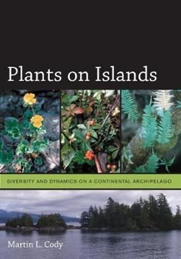 Plants on Islands: Diversity and Dynamics on a Continental Archipelago. 2016.. 24 col. figs. 114 line drawings. 20 tabs. 270 p. Hardcover.