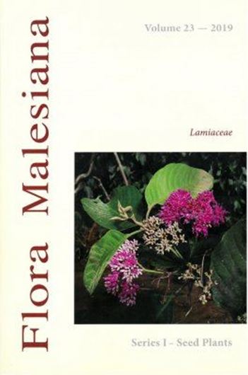 Series I: Flowering Plants. Volume 23: Bramley, Gemma (ed.): Lamiaceae. 2019. 46 figs. 444 p. gr8vo. Paper bd.