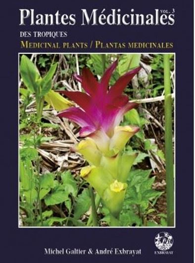 Plantes médicinales des Tropiques. Vol. 3. 2012. illus. 152 p. - Trilingual (English, Frech, Spanish).
