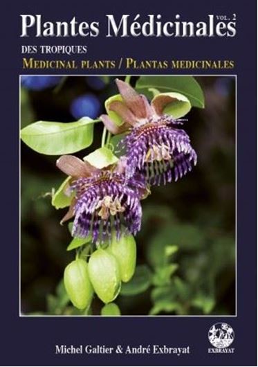 Plantes médicinales des Tropiques. Vol. 2. 2010. many col. photogr. 144 p. - Trilingual (English, Spanish, French).