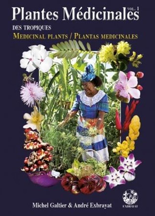 Plantes médicinales des Tropiques. Vol. 1. 2013. many col. photogr. 144 p. - Trilingual (English, French, Spanish).