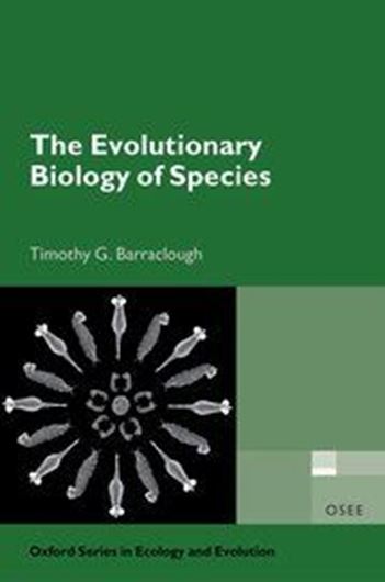The Evolutionary Biology of Species. 2019. (Oxford Series in Ecology and Evolution, OSEE). illus. 272 p. Paper bd.