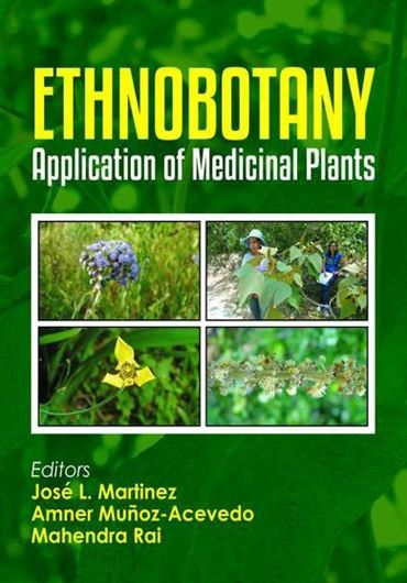 Ethnobotany: Application of Medicinal Plants. 2018. illus. 288 p. gr8vo. Hardcover.