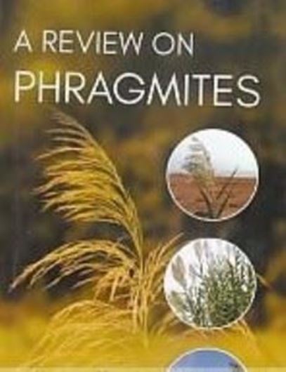 A Review on Phragmites. 2018. VIII, 146 p. Hardcover.