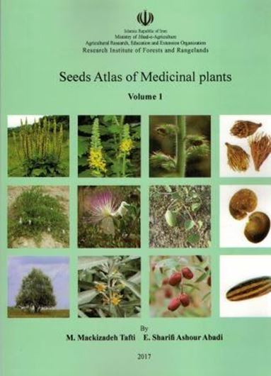 Seeds Atlas of Medicinal Plants. Volume 1. 2017. 250 col. photogr. 352 p. - Bilingual (English / Farsi).