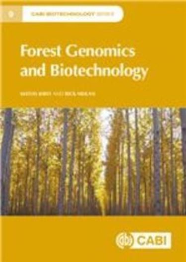 Forest Genomics and Biotechnology. 2019. (CABI Biotechnology Series). illus. XI, 274 p. lex8vo. Hardcover.