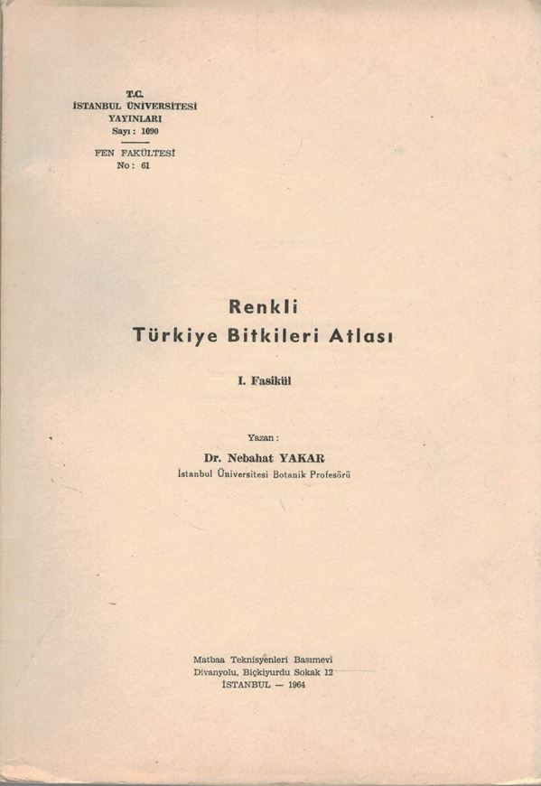 Renkli Türkiye bitkileri atlasi. Parts 1 - 3. 1964 - 1966. (Istanbul Univ.yayinlari,1090, 1127, 1174). 79 p. Paper bd.