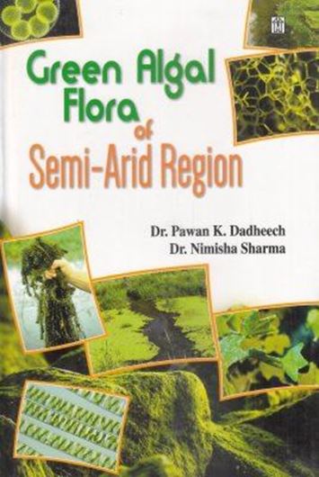 Green Algal Flora of Semi - Arid Region (of Rajasthan). Reprint 2017. illus. 125 p. Hardcover.