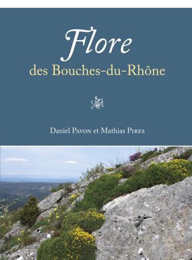 Flore des Bouches-du-Rhône. 2020. 352 p. Broché.