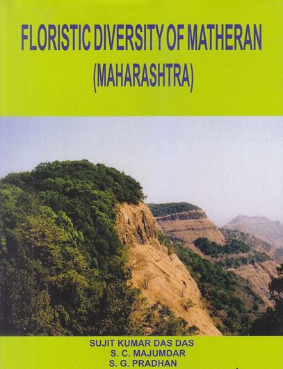 Floristic diversity of Matheran (Maharashtra). 2019. illus.(col.). 1 b/w map. 438 p. Hardcover.
