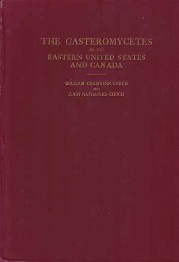 The Gasteromycetes of the Eastern United States and Canada. 1928 .illus. 202 p. 4to Cloth.