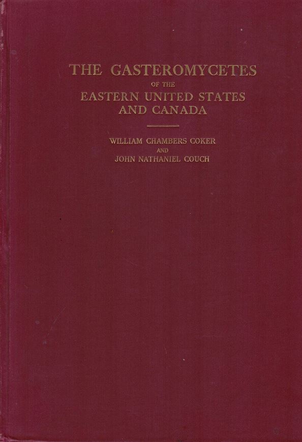 The Gasteromycetes of the Eastern United States and Canada. 1928 .illus. 202 p. 4to Cloth.