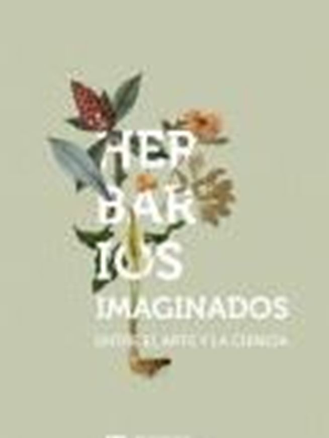 Herbarios Imaginados. 2020. illus (col.). 187 p. gr8vo. Paper bd.