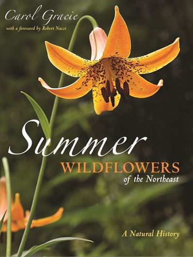 Summer Wildflowers of the Northeast. 2020. 693 col. figs. XII, 372 p. Paper bd.