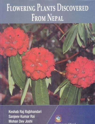 Flowering plants discovered from Nepal. 2 vols. 2019. 24 col. pls. IV, 300 p. lex8vo. Hardcover.