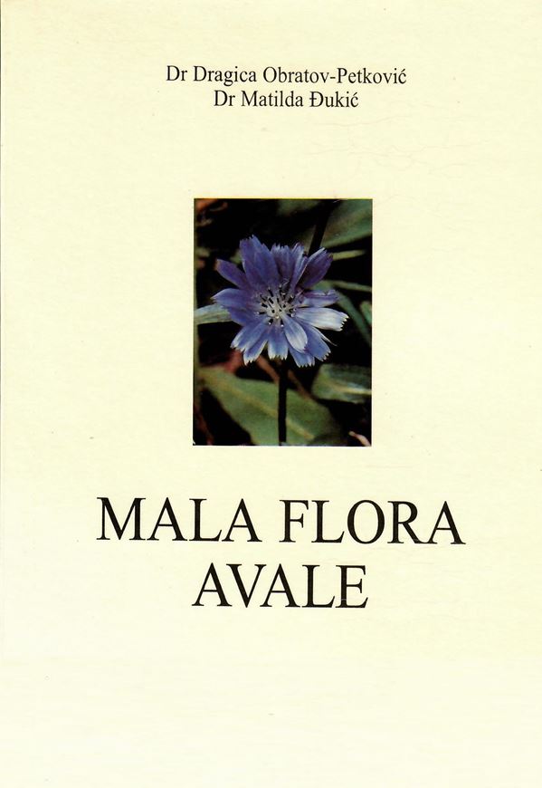 Mala flora Avale:Monografija (Little flora of Avale.Monograph). 2000.  Paper bd. - In Serbian.