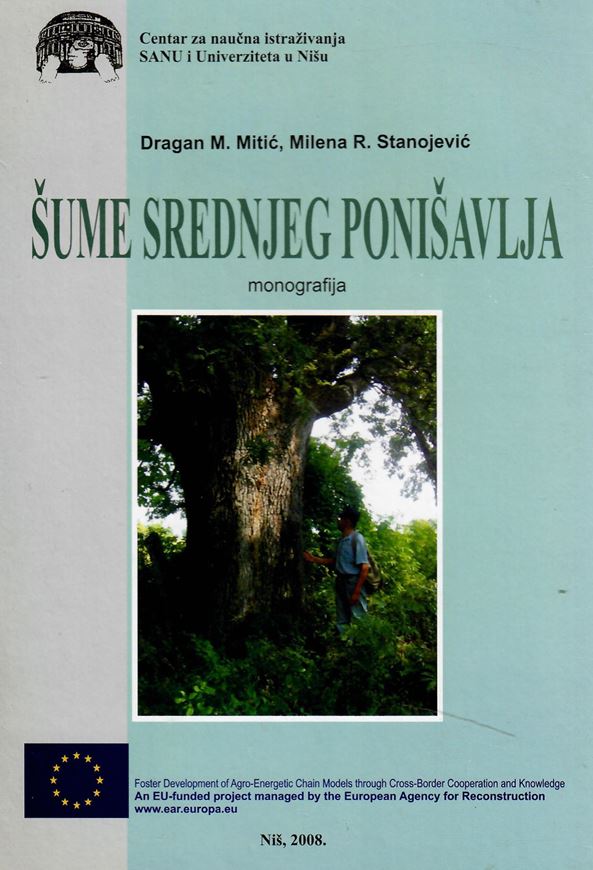 Sume srednjeg Ponisavlja: Monografia. 2008. b/w phogr., tables, graphs. XII, 315 p. gr8vo. Hardcover. - In Serbian.