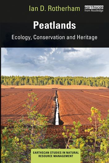 Peatlands. Ecology, Conservation and Heritage. 2020. illus. XXI, 207 p. Paper bd.