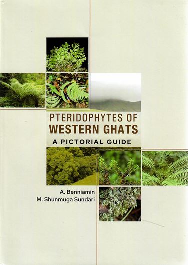 Pteridophytes of Western Ghats. A Pictorial Guide. 2020. 222 col. photogr. 2 folding distribution maps. 203 p. gr8vo. Hardcover.
