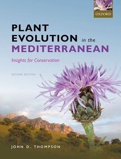 Plant Evoliution in the Mediterranean: Insights for conservation. 2nd rev. ed. 2020. 352 p. gr8vo. Paper bd.