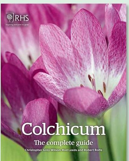 Colchicum. The complete guide. 2020. (RHS Horticultural Mongraph, 3) iMany col. photogr. 576 p. Hardcover.