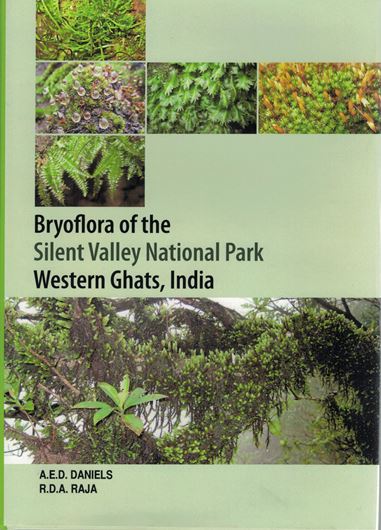 Bryoflora of the Silent Valley National Park, Western Ghats. 2020. 96 figs. 10 col. pls. VIII, 371 p. Hardcover.