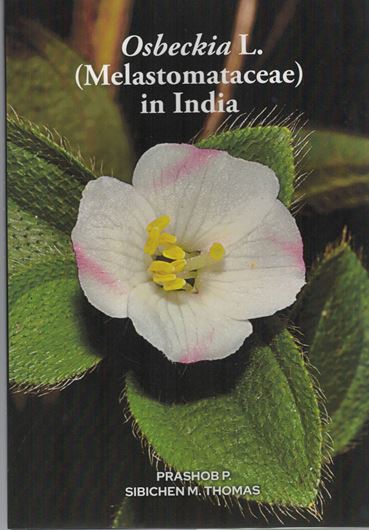 Osbeckia L. (Melastomataceae) in India. 2020. illus. VI, 124 p. Hardcover.