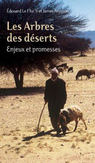 Les arbres des déserts. Enjeux et promesses. 2013. 384 p. Broché.