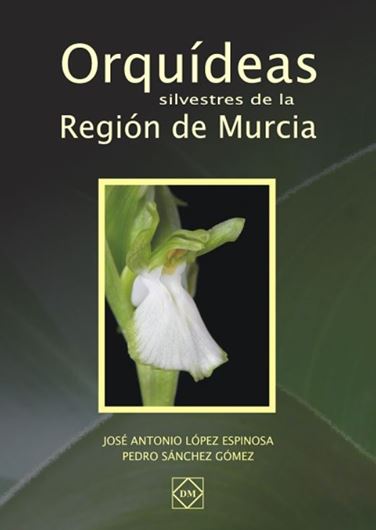 Orquideas Silvestres de la Region de Murcia. 2007. 126 ol. photogr.. 197 p. gr8vo. Paper bd. - Spanish, with Latin nomenclature.