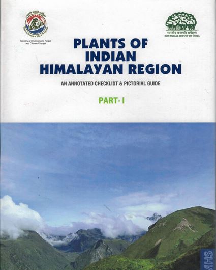 Plants of Indian Himalayan Region. An Annotated Checklist & Pictorial Guide. 2 volumes. 2019. 358 col. photogr. plates. 863 p. gr8vo. Hardcover. -  In Box.