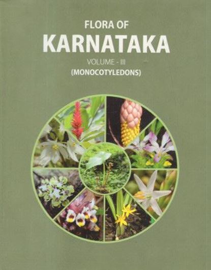 Volume 3: Lakshminarasimhan, P et al. (eds.): Monocotyledons. 2019. 61 figs. 50 col. pls. 847 p. gr8vo. Hardcover.
