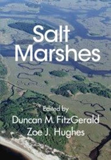 Salt Marshes. Function, Dynamics, and Stresses.  2021. illus. 486 p. gr8vo. Hardcover.